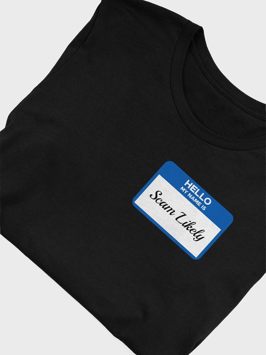 Hello My Name Is Scam Likely Tee product image (5)