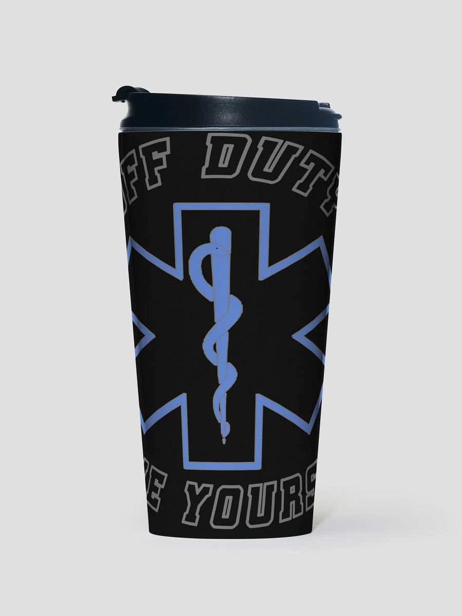 "Off Duty, Save Yourself" EMS Coffee Tumbler product image (1)