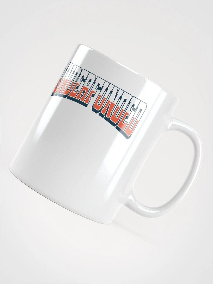 Underfunded - Funny Lifestyle White Coffee Mug product image (5)