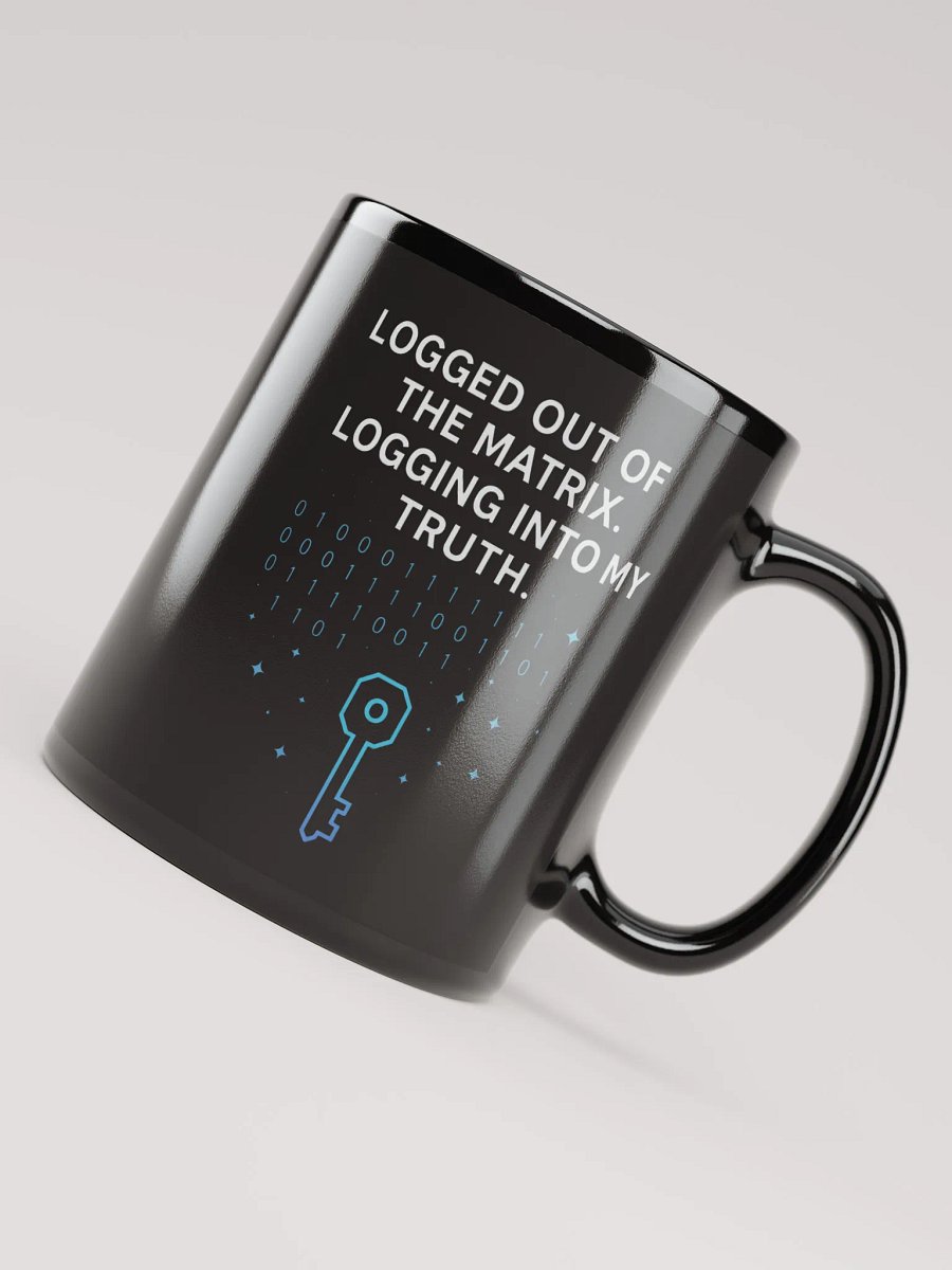 Logged Out of the Matrix. Logging Into My Truth product image (7)
