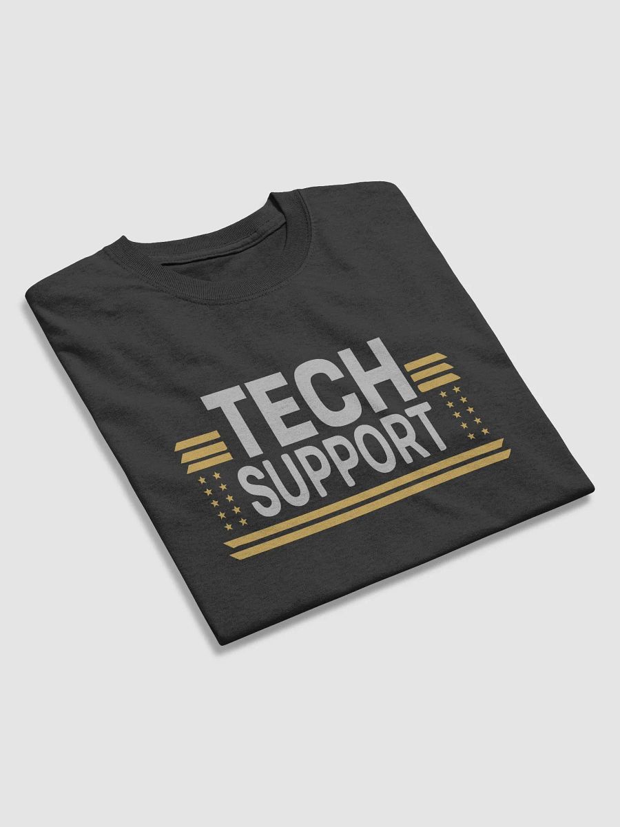 Tech Support Unisex T-Shirt – Funny IT & Help Desk Tee for Tech Lovers & Professionals product image (2)