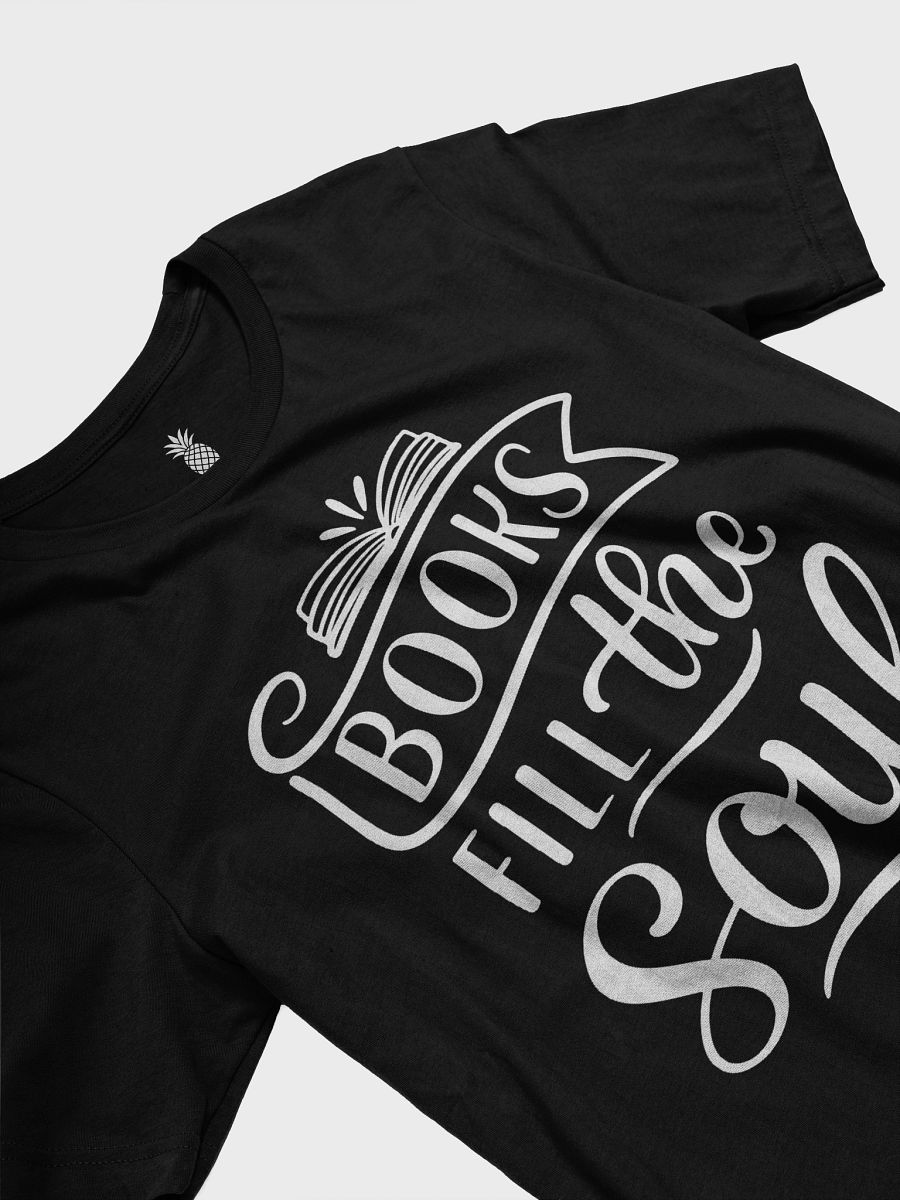 Books Fill the Soul Unisex T-Shirt product image (30)