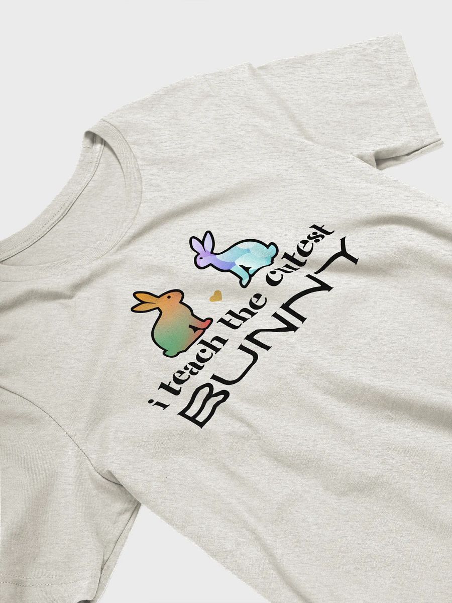 I Teach The Cutest Bunny, Teachers Bella Canvas T-shirt product image (3)