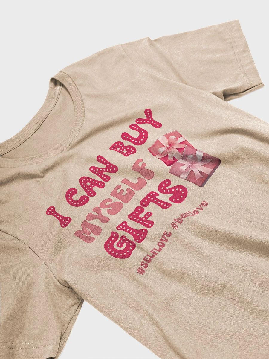Funny Valentine's day tshirt - I can buy myself gifts product image (6)