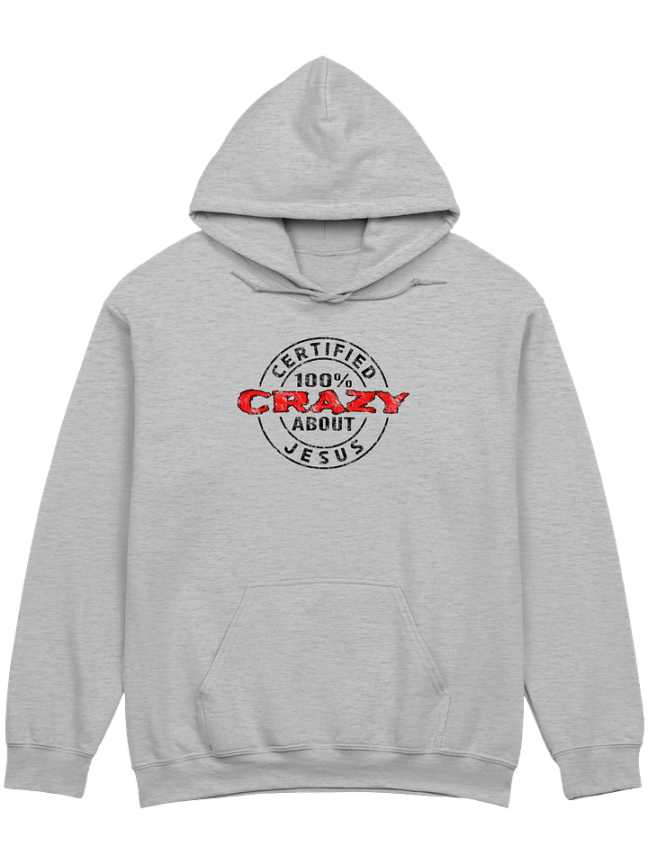 Certified 100% Crazy About Jesus (Dark Design) Hoodie product image (1)