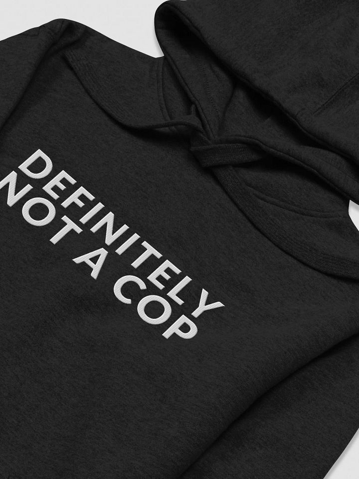 DEFINITELY NOT A COP (WHITE) - HOODIE product image (2)