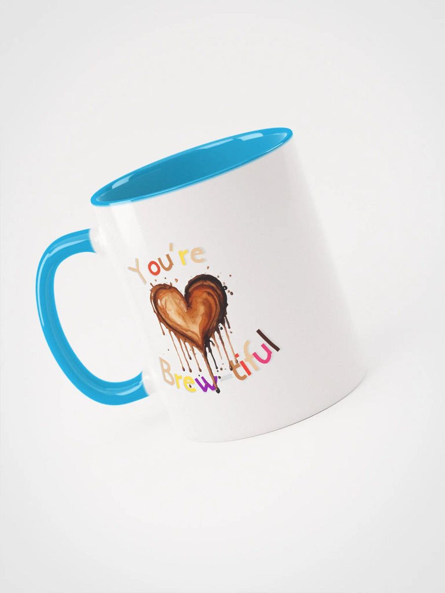 You're Brew-tiful Ceramic Mug with Color Inside product image (37)