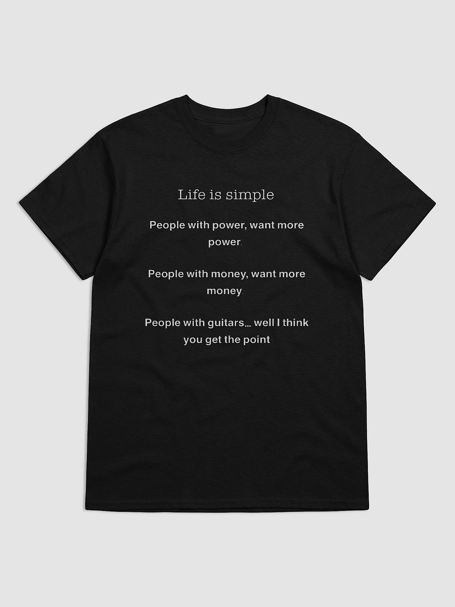 Life is Simple T-shirt (front) product image (3)