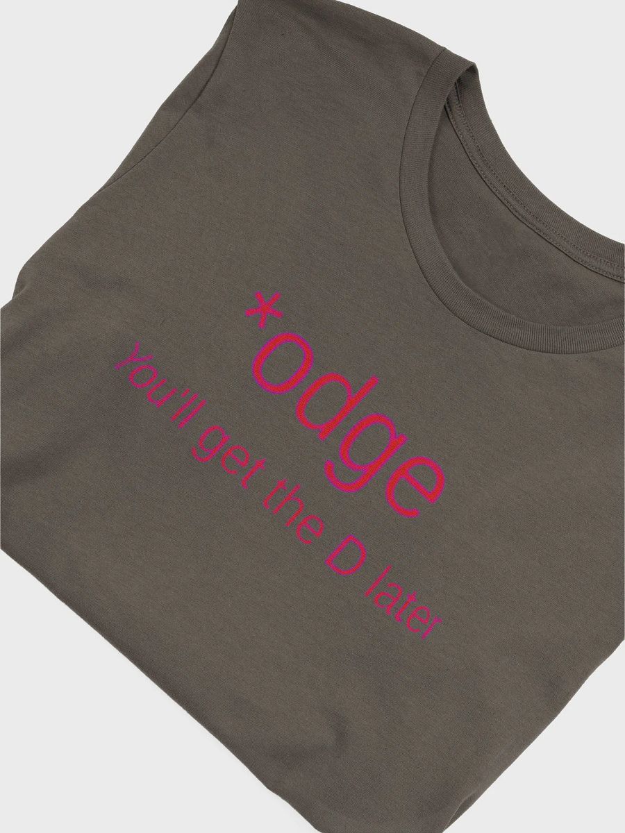 Odge You'll get the D later Supersoft T-Shirt product image (43)