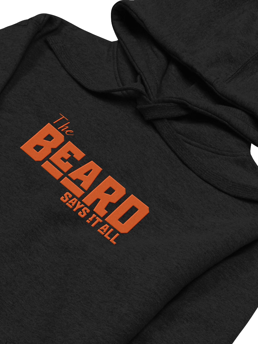 The Beard Says it All- Premium Embroidered Hoodie product image (3)