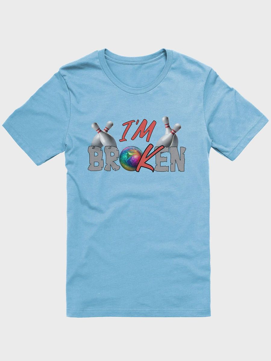Im Broken Im Ok Bowling Strikes T-Shirt product image (1)