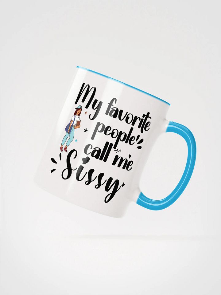 My Favorite People Call Me Sissy, Sister Ceramic Mug product image (2)