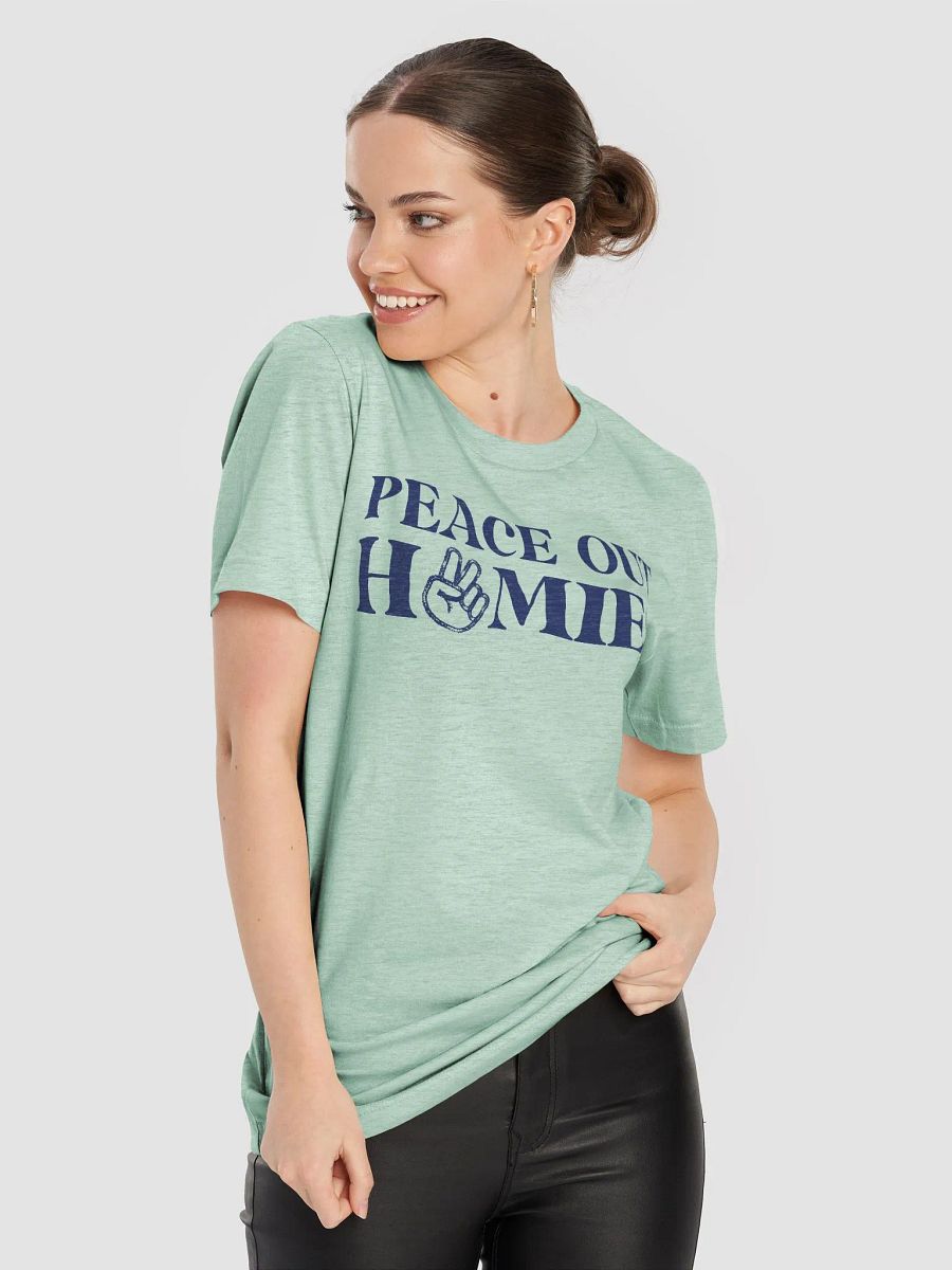 Peace Out Homies T-Shirt product image (23)
