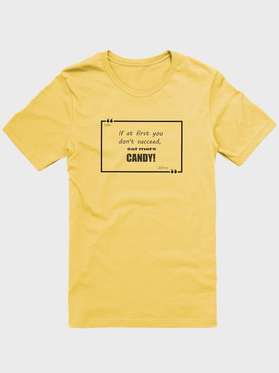 180 Eat more candy! Tee product image (1)