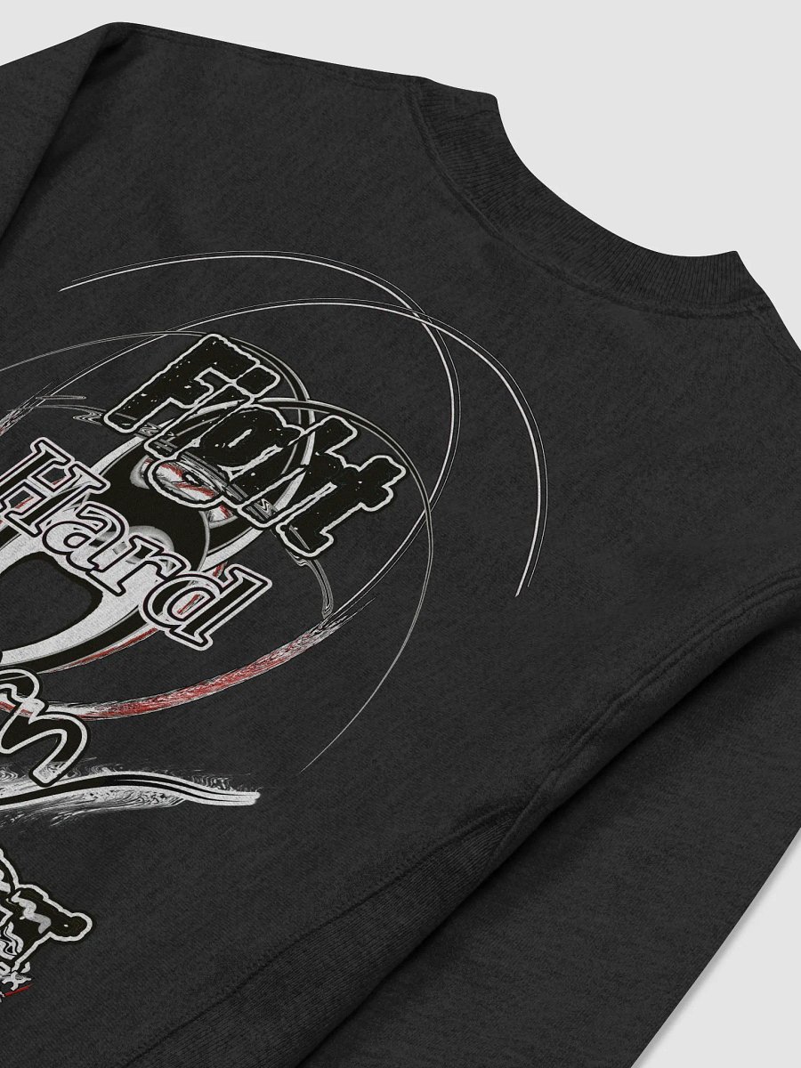 Fight Hard Earn Respect - Cotton Max Sweatshirt product image (4)