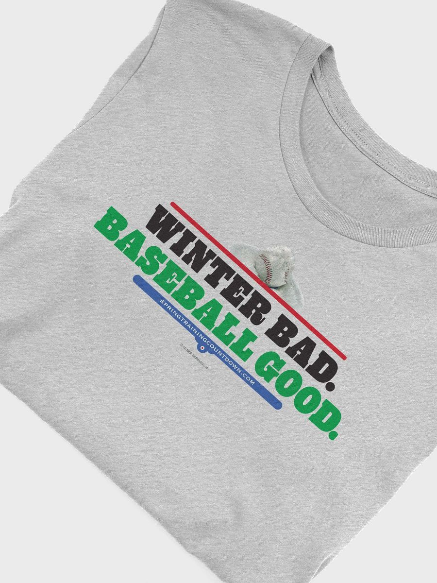 Winter Bad Baseball Good Tee product image (13)