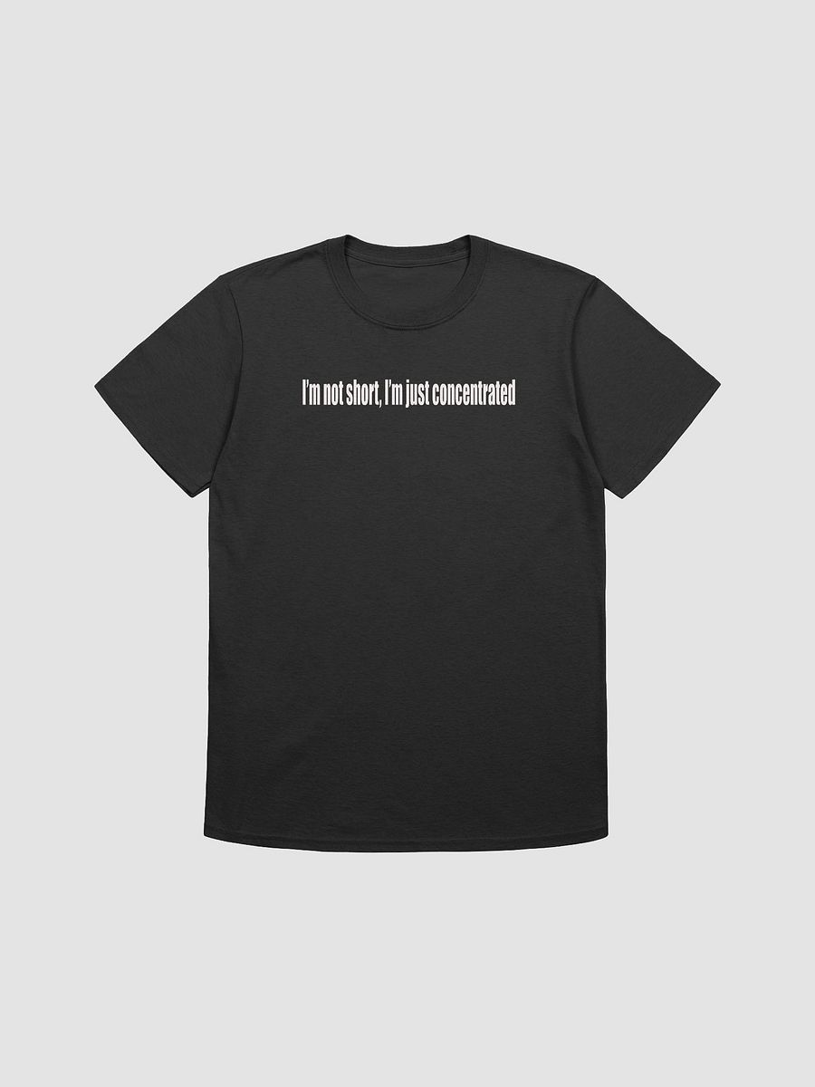 I'm Not Short Unisex Tee product image (3)