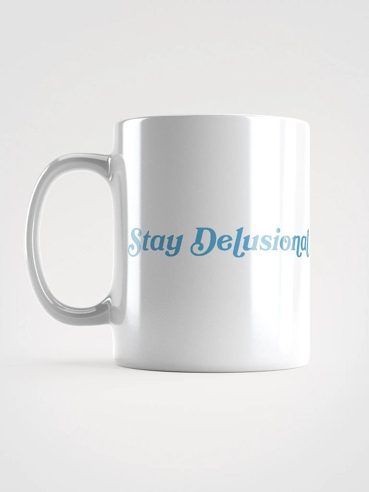 Stay Delusional Mug product image (2)