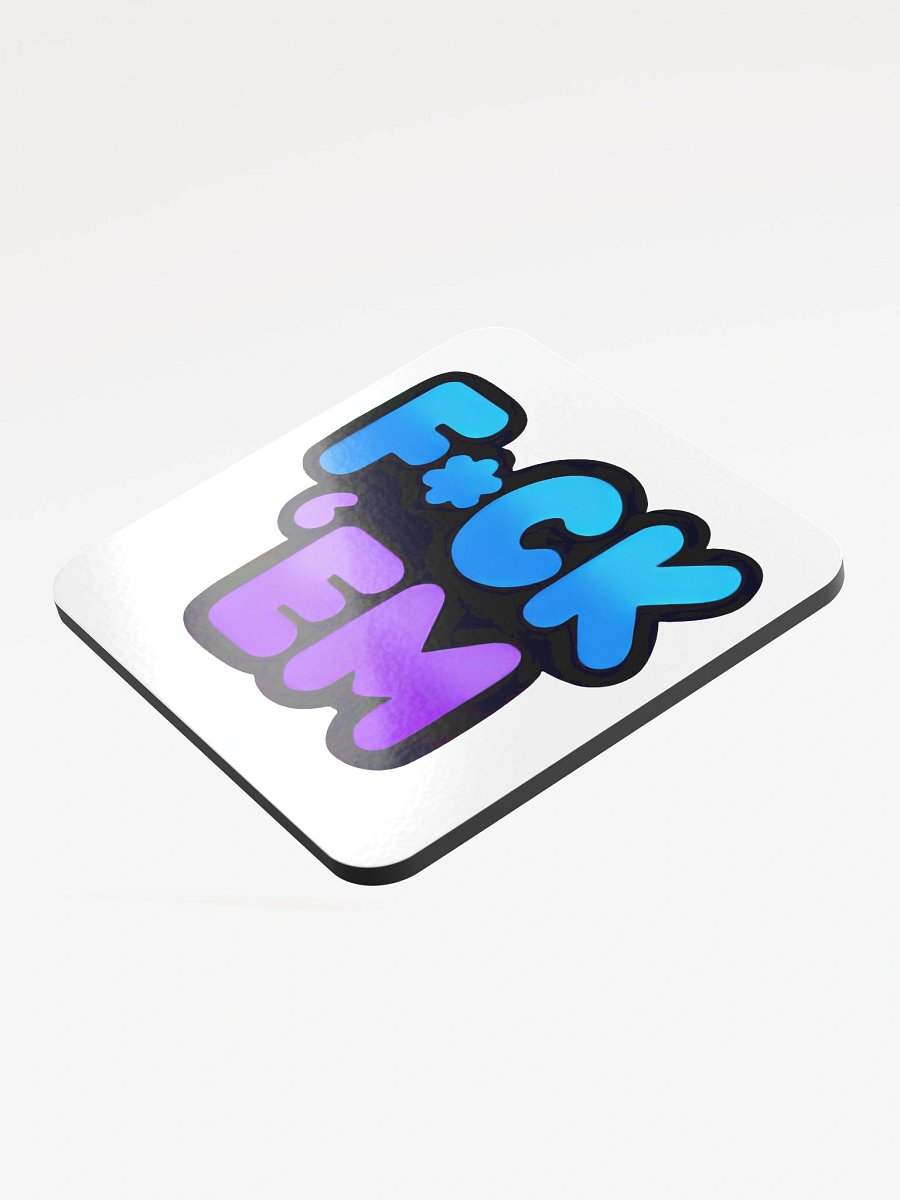 F*ck 'Em Coaster product image (3)