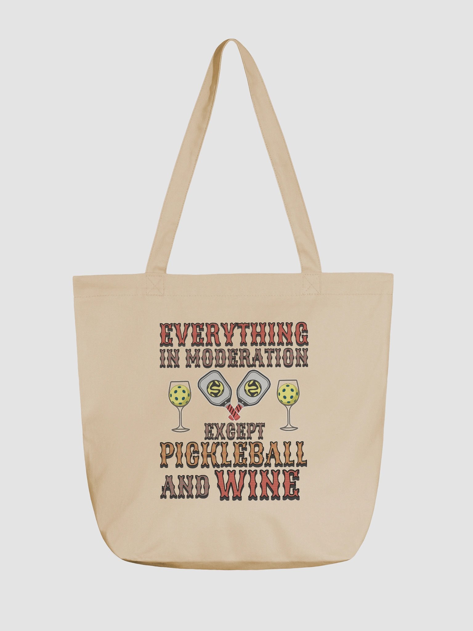Everything In Moderation Except Pickleball And Wine Tote Bag product image (5)