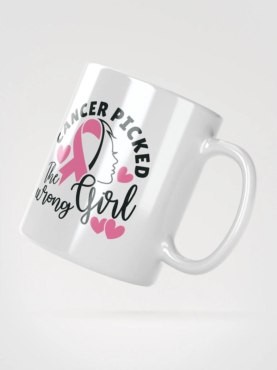 Cancer Picked the Wrong Girl Mug product image (4)