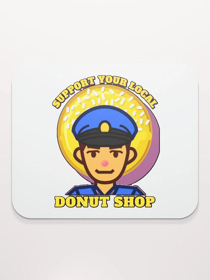 SUPPORT YOUR LOCAL DONUT SHOP product image (2)