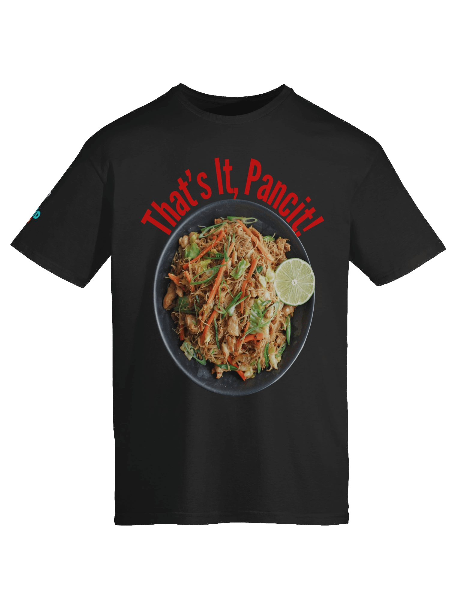 🍜 That’s It, Pancit! – Filipino Foodie Tee product image (136)