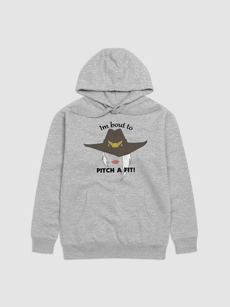 bout to pitch a fit! Hoodie