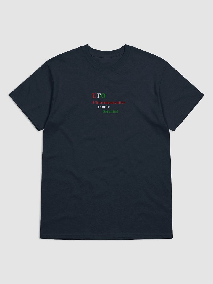 UFO Ultraconservative Family Oriented T-Shirt product image (1)