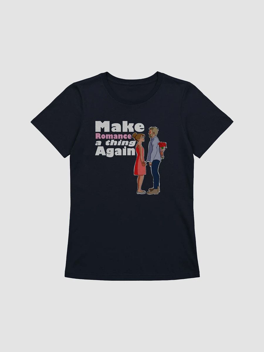 Make Romance a thing Again - slimmer fit t-shirt product image (1)