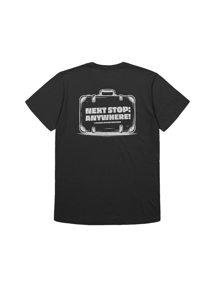 Next Stop: Anywhere! T-Shirt product image (2)