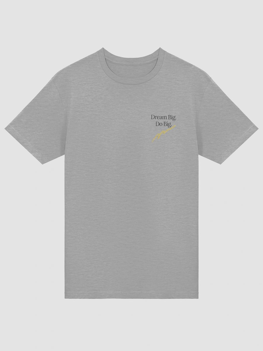 Dream Big. Do Big. T-Shirt product image (5)