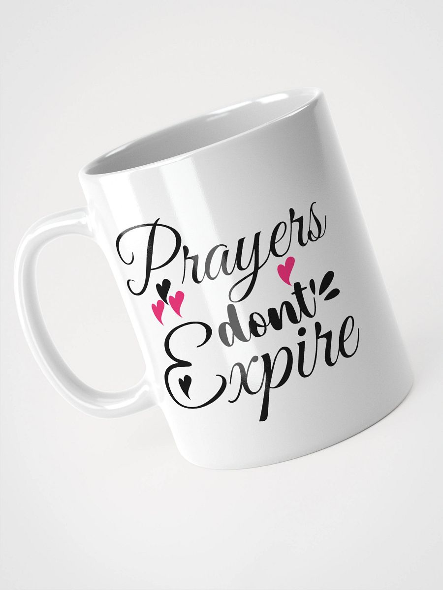 Prayers Don`t Expire White Ceramic Mug product image (4)