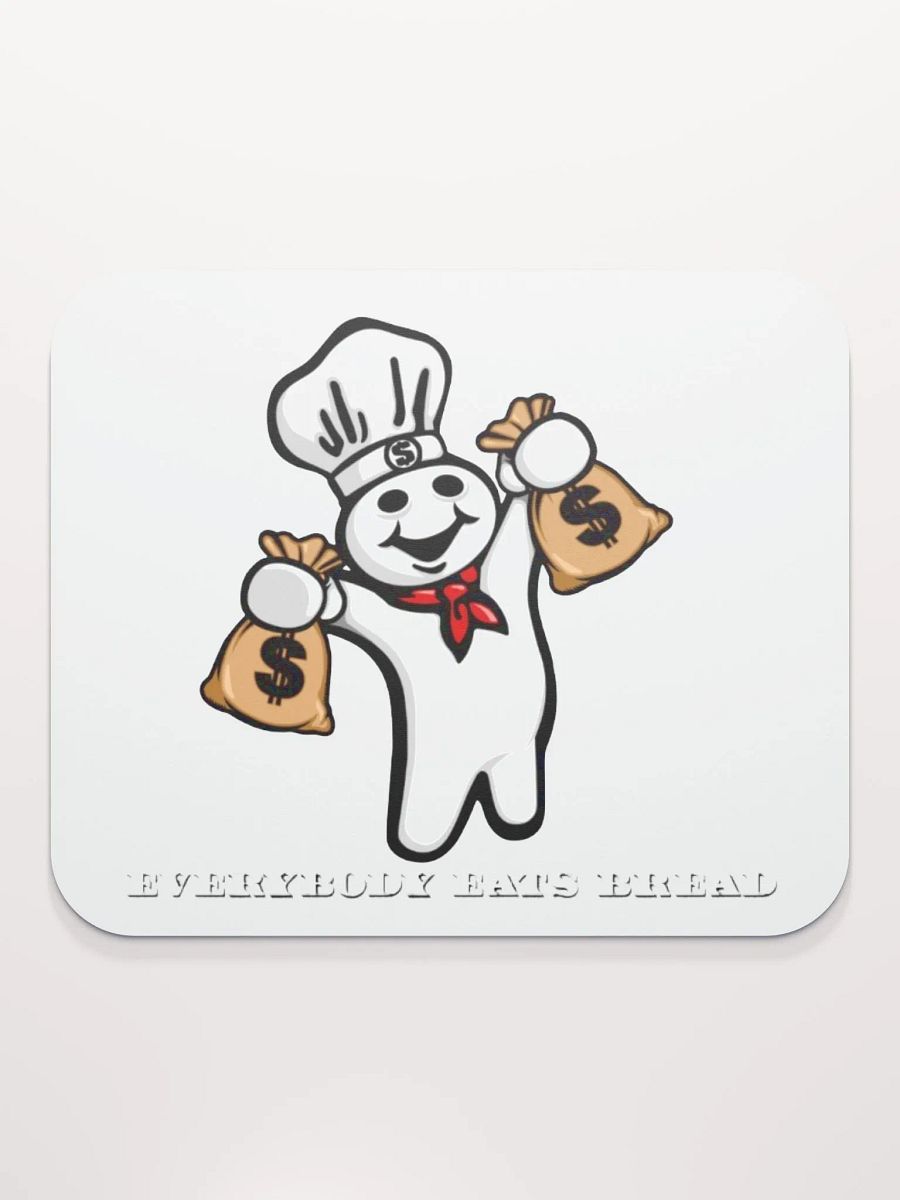 Everybody Eats Bread Mousepad product image (2)