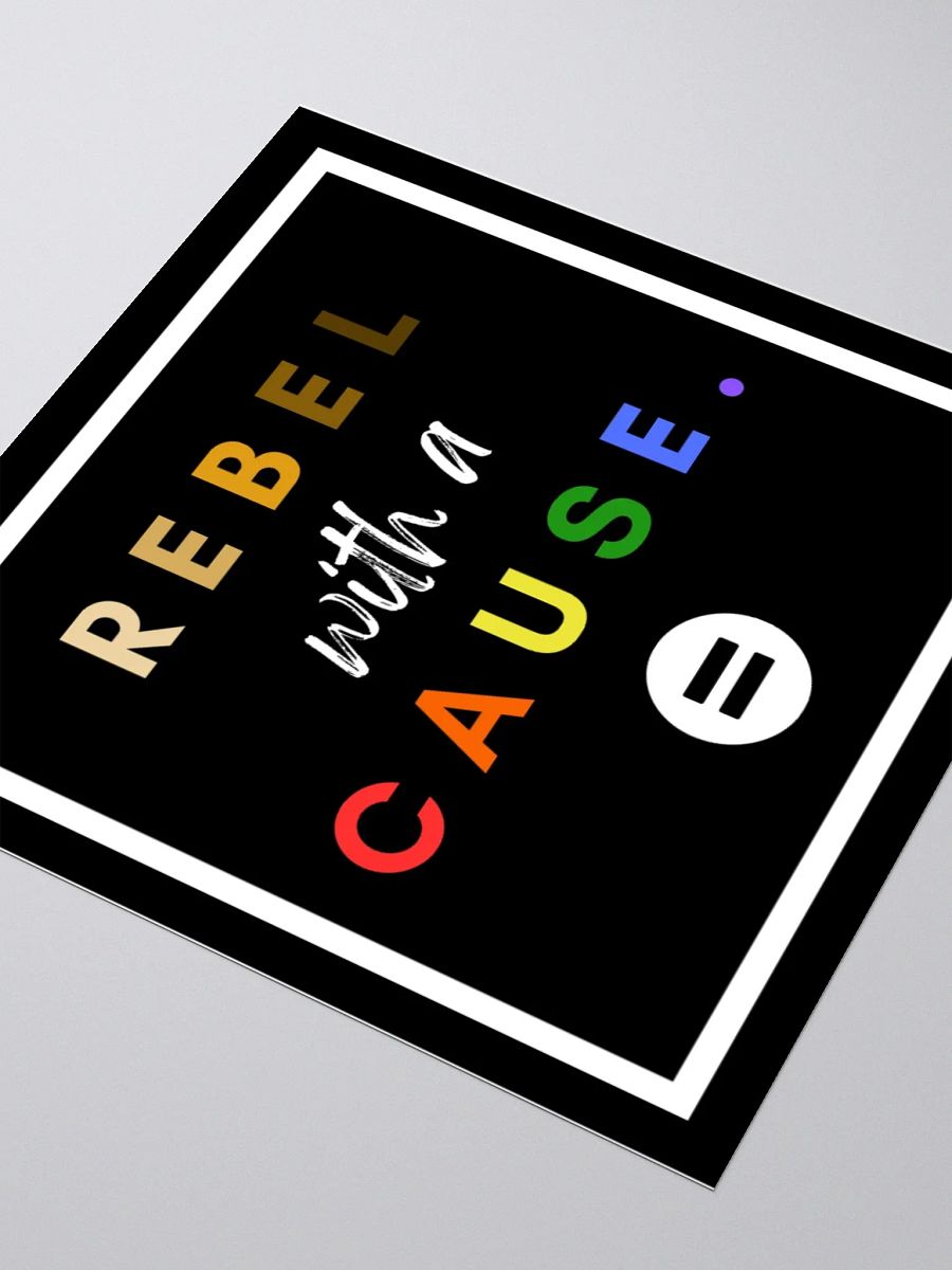 Rebel with a Cause Sticker. product image (10)