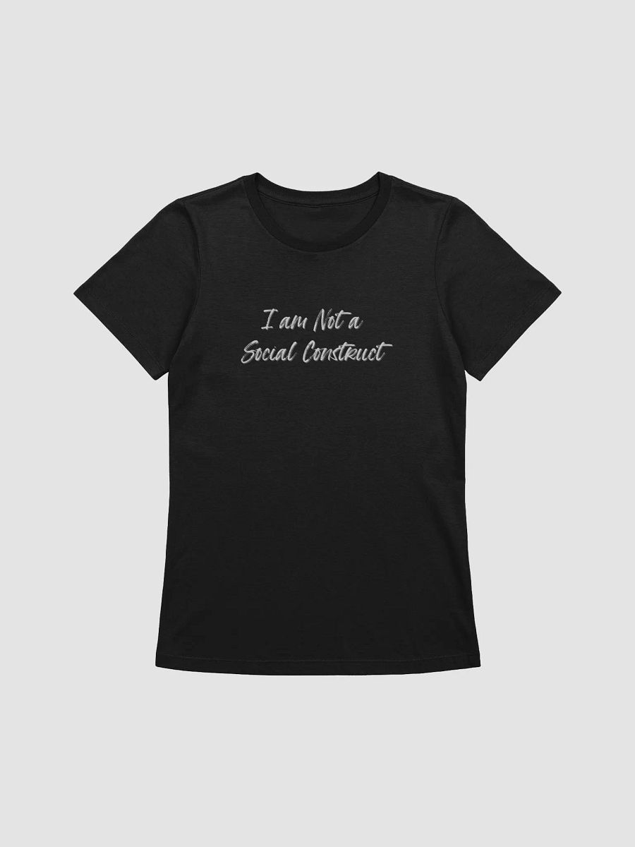 I am Not a Social Construct (lg) (wt) - All - Women's Relaxed Fit T product image (1)