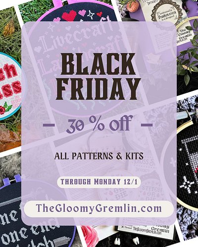 I 🖤 Capitalism, it's Black Friday! 30% off all patterns & cross stitch kits in the shop (and 25% off on Etsy) through Cyber M...