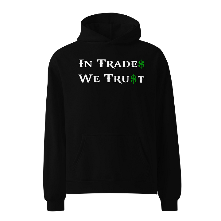 In Trades We Trust (color) Hoodie product image (1)