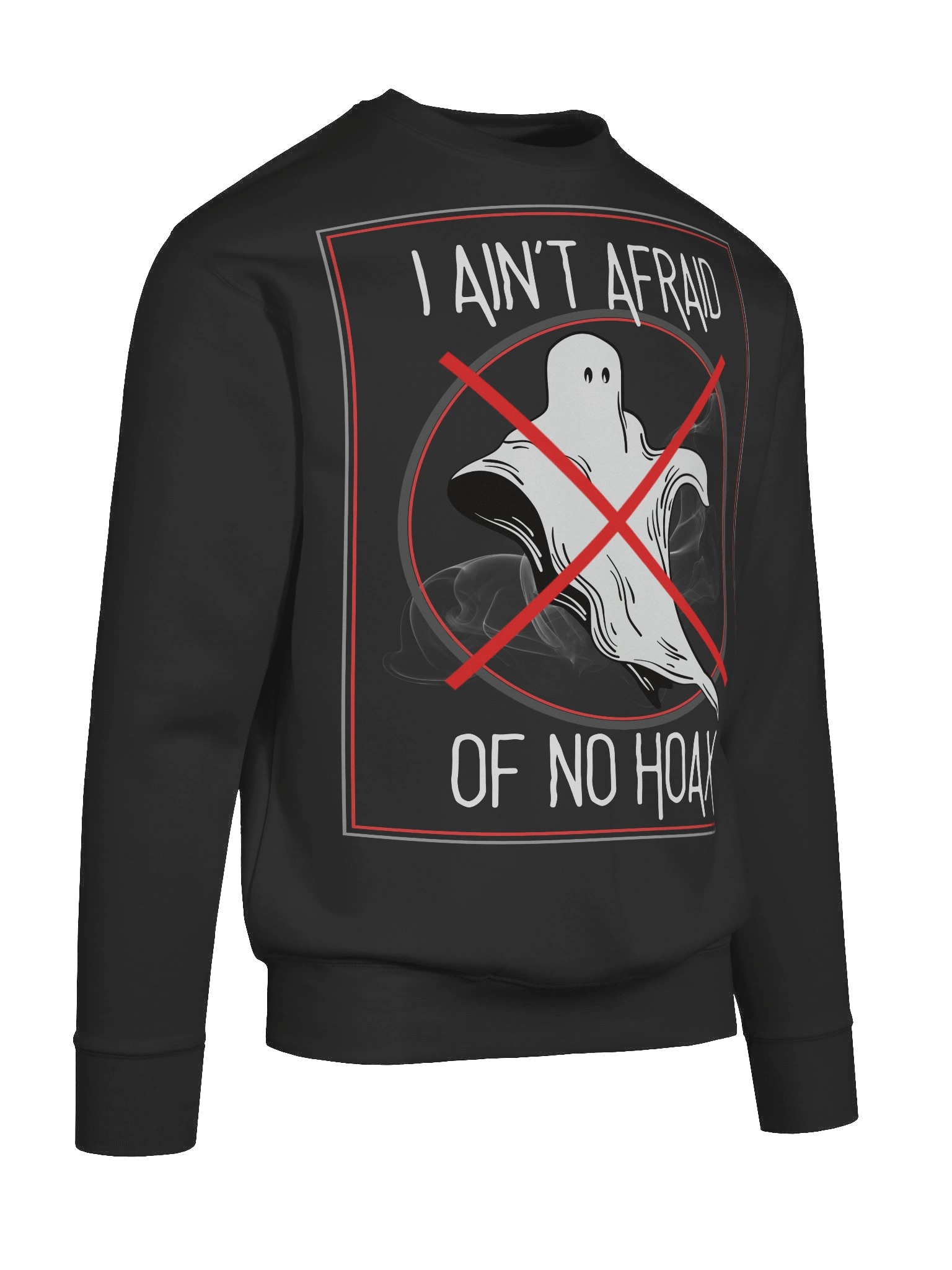 I Ain’t Afraid of No Hoax – Pullover Sweater product image (10)