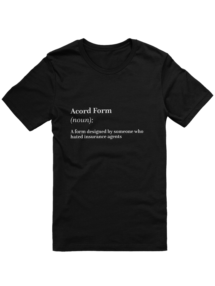 Acord Form Definition T-Shirt product image (1)