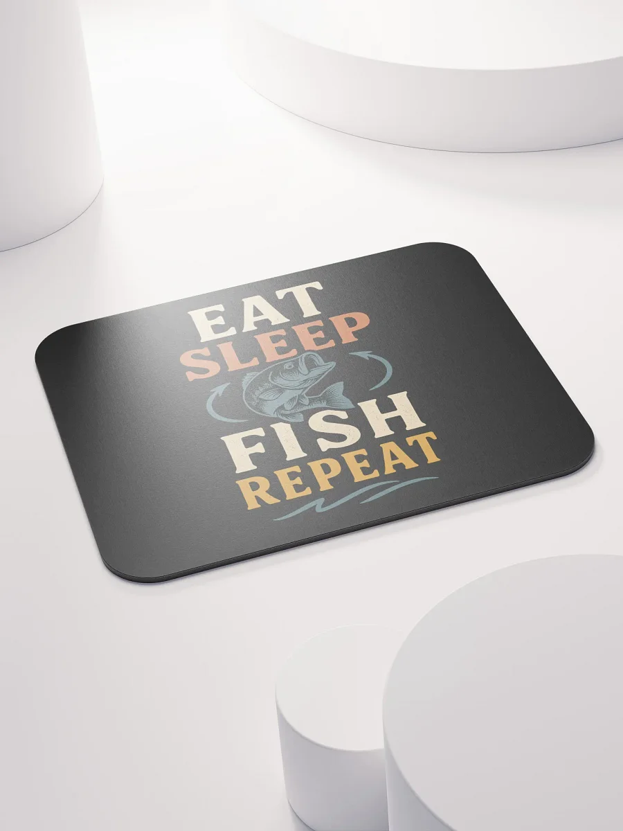 Fishing Mouse Pad β Eat Sleep Fish Repeat | Desktop Humor product image (4)