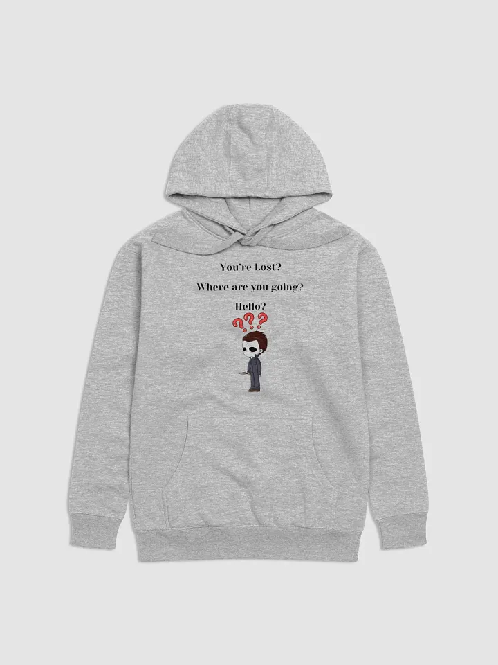 You're Lost? Hoodie product image (2)