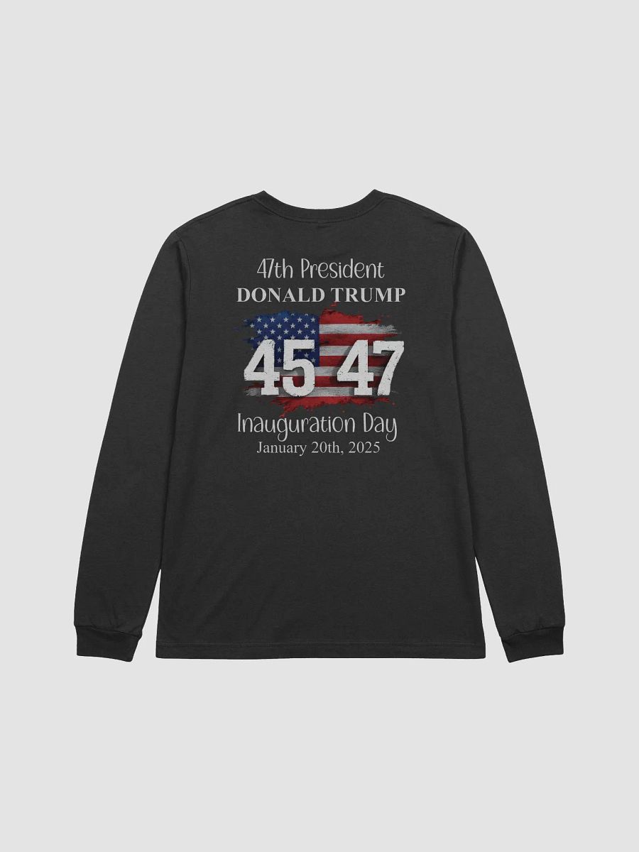 47th Presidential Inauguration Day Long Sleeve Tee product image (7)