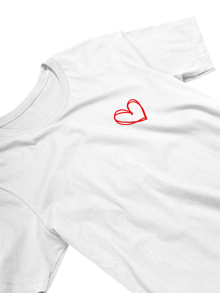 We Love Because He First Loved Us White T-Shirt product image (3)
