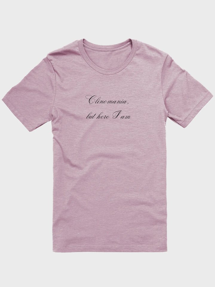 Clinomania: The Bed Lover's Anthem Tee product image (10)