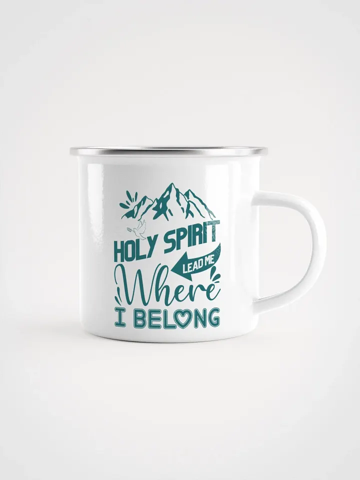Holy Spirit Lead Me Where I Belong Christian Enamel Mug product image (2)