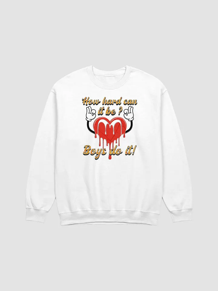 How Hard Can It Be Boys Do It Air-Spun Classic Crewneck Sweatshirt product image (23)