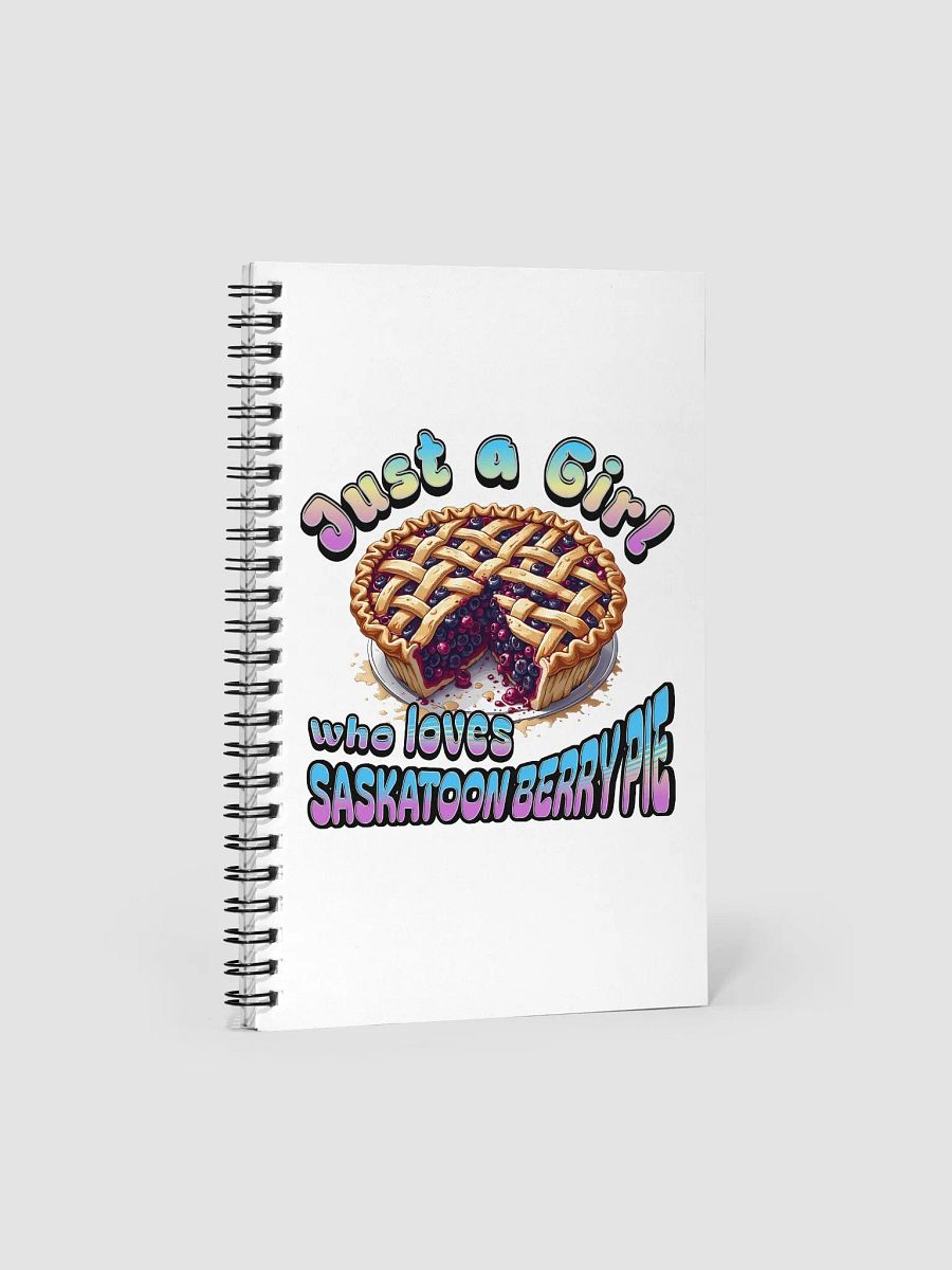 Just a Girl Who Loves Saskatoon Berry Pie Spiral Notebook product image (2)