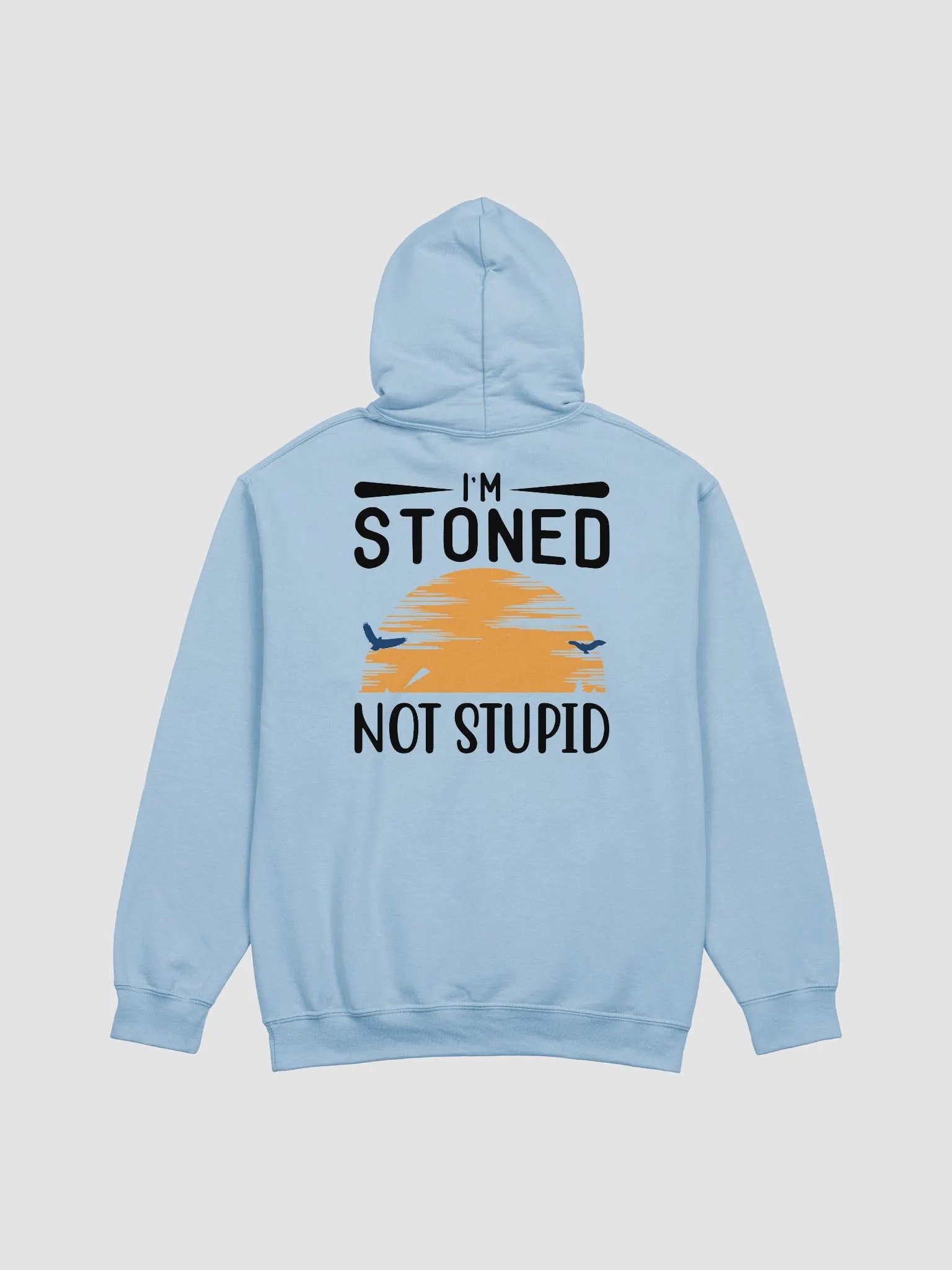 Sunset Im Stoned, Not Stupid Hoodie front and back product image (4)