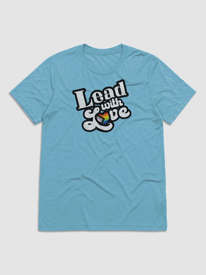 Lead With Love T-Shirt: Progress product image (9)